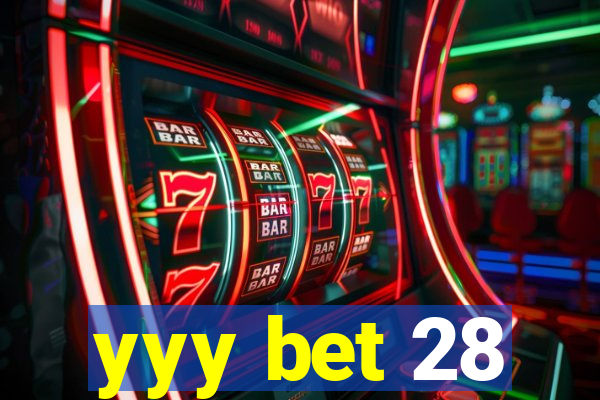 yyy bet 28